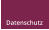 Datenschutz